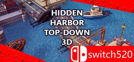《隐蔽港湾：自上而下3D（Hidden Harbor Top-Down 3D）》官方中文 Unleashed硬盘版[CN/TW/EN/JP]