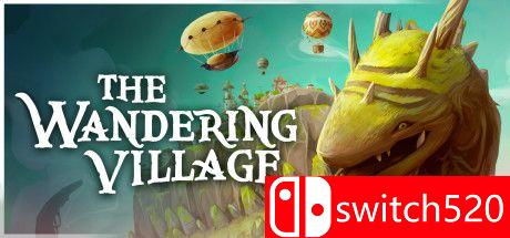 《流浪村庄（The Wandering Village）》官方中文 v0.1.15 P2P硬盘版[CN/TW/EN/JP]