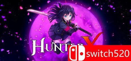 《狩猎者X（HunterX）》官方中文 Build 8642582 Chronos硬盘版[CN/TW/EN/JP]