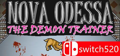 《新星奥德萨：恶魔训练师（Nova Odessa - The Demon Trainer）》P2P硬盘版[EN]