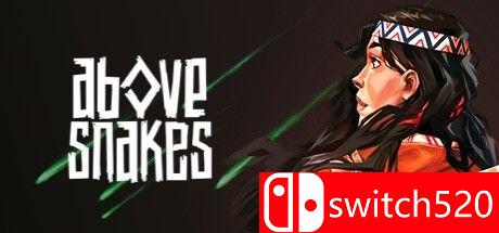 《蛇之上（Above Snakes）》v0.4.5 P2P硬盘版[EN]