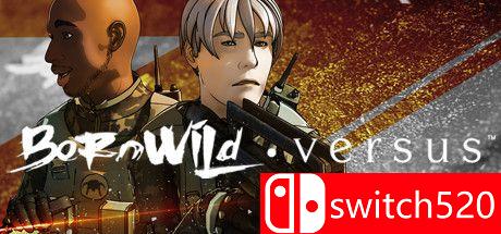 《生而为人：对战（BornWild • Versus）》第一季 第一卷 TiNYiSO镜像版[EN]