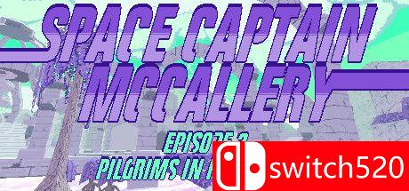 《太空队长麦卡利：紫苔朝圣者（SC McCallery: Pilgrims in Purple Moss）》DARKZER0硬盘版[EN]
