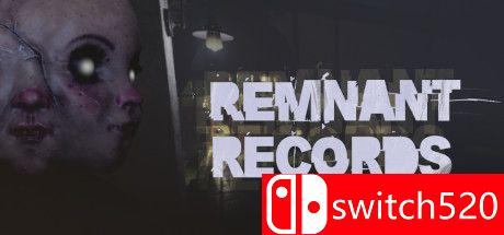 《遗迹记录（Remnant Records）》Early Access P2P硬盘版[EN]