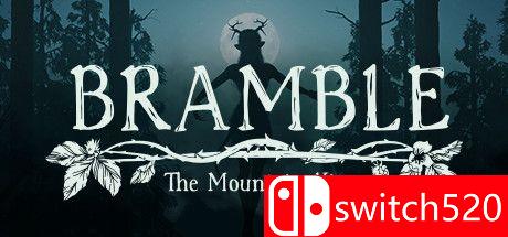 《荆棘：群山之王（Bramble: The Mountain King）》v20230621 TENOKE镜像版[CN/EN/JP]