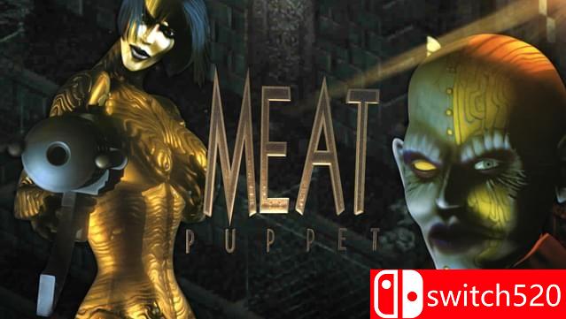 《肉质木偶（Meat Puppet）》FCKDRM镜像版[EN]