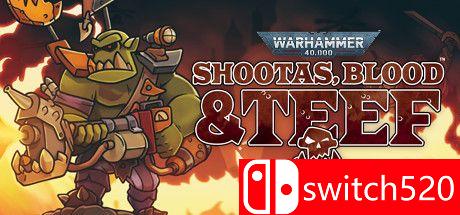 《战锤40K：射手座，血与手镯（Warhammer 40K: Shootas, Blood Teef）》FCKDRM镜像版[CN/EN]