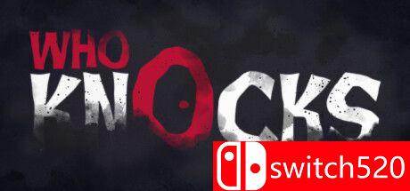 《谁来敲门（Who Knocks）》TENOKE镜像版[EN]
