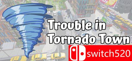 《龙卷风镇的麻烦（Trouble in Tornado Town）》TENOKE镜像版[EN]