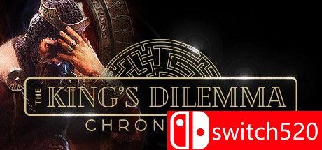 《国王的窘境：编年史（The King's Dilemma: Chronicles）》TENOKE镜像版[EN][更新升级档]