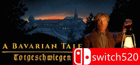 《巴伐利亚故事（A Bavarian Tale - Totgeschwiegen）》v5304 TENOKE镜像版[EN][更新升级档]