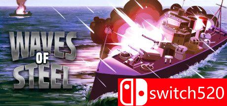 《钢铁之浪（Waves of Steel）》TENOKE镜像版[EN][更新升级档]