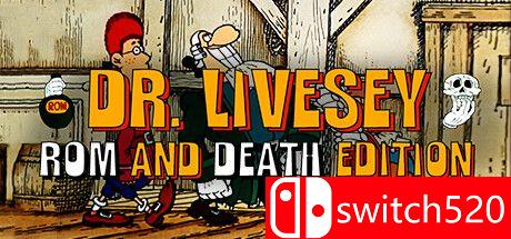 《李浦西医生：朗姆酒与死亡版（DR LIVESEY ROM AND DEATH EDITION）》P2P硬盘版[EN]
