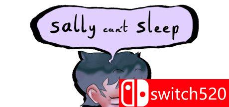 《萨利无法入睡（Sally Can't Sleep）》TENOKE镜像版[EN]