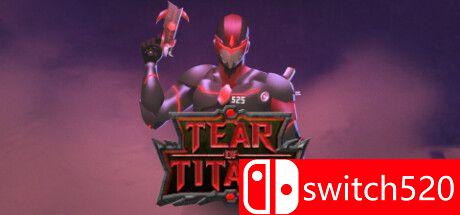 《泰坦之泪（Tear of Titans）》VACE硬盘版[EN]