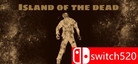 《死亡之岛（Island of the Dead）》TENOKE镜像版[EN]
