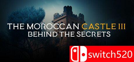 《摩洛哥城堡3：秘密背后（The Moroccan Castle 3: Behind Secrets）》DARKSiDERS镜像版[EN]