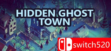 《隐藏的鬼城（Hidden Ghost Town）》官方中文 TENOKE镜像版[CN/TW/EN/JP]