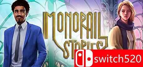 《单轨列车的故事（Monorail Stories）》FCKDRM镜像版[EN]