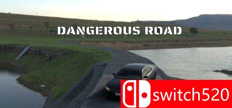 《危险之路（Dangerous Road）》TENOKE镜像版[EN]