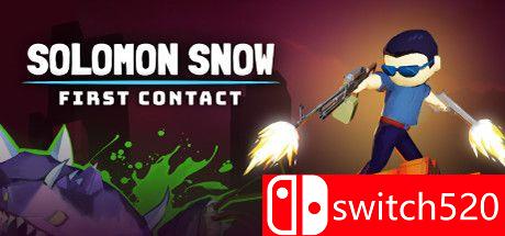 《所罗门·斯诺：第一次接触（Solomon Snow: First Contact）》TENOKE镜像版[EN]