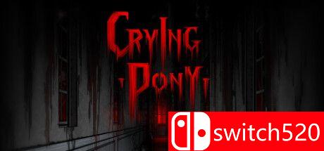 《哭泣的小马（Crying Pony）》官方中文 TiNYiSO镜像版[CN/TW/EN/JP]