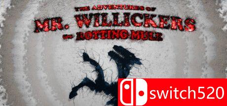 《腐烂骡子威勒克斯先生的历险记（Adventures Mr. Willickers Rotting Mule）》TENOKE镜像版[EN]