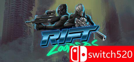 《裂隙轮回（Rift Loopers）》TENOKE镜像版[EN]