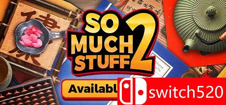 《这么多东西2（So Much Stuff 2）》TENOKE镜像版[EN]