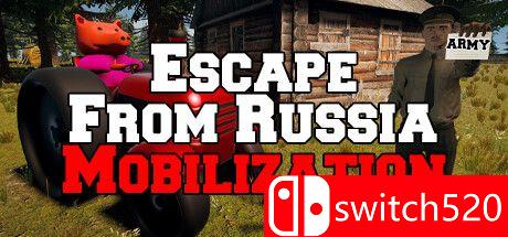 《逃离俄罗斯：动员（Escape From Russia: Mobilization）》TENOKE镜像版[CN/TW/EN/JP][升级]