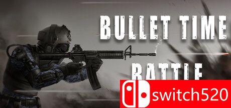 《子弹时间之战（Bullet Time Battle）》Unleashed硬盘版[EN]