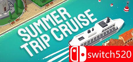 《夏季巡游（Summer Trip Cruise）》官方中文 TENOKE镜像版[CN/EN/JP]