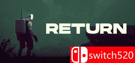 《返回（Return）》官方中文 TENOKE镜像版[TW/EN]