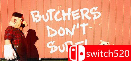 《屠夫不冲浪！（Butchers Don't Surf!）》官方中文 TENOKE镜像版[CN/EN/JP]