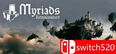 《无尽：新生（Myriads: Renaissance）》TENOKE镜像版[EN]