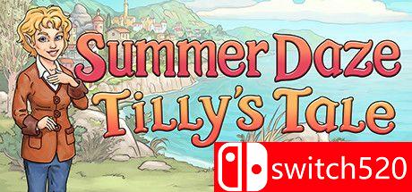 《夏日狂欢：蒂莉的故事（Summer Daze: Tilly's Tale）》TENOKE镜像版[EN]