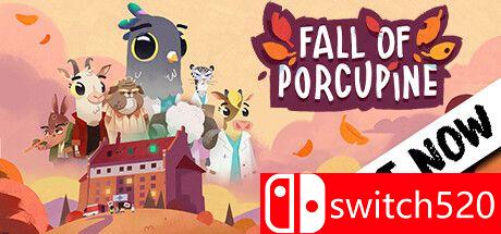 《豪猪镇之秋（Fall of Porcupine）》官方中文 拯救世界版 v1.1.12 I_KnoW镜像版[CN/EN]