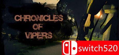 《毒蛇编年史（Chronicles of Vipers）》TENOKE镜像版[EN]