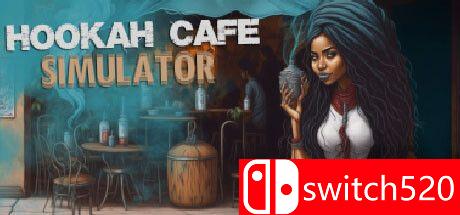 《胡克咖啡馆（Hookah Cafe Simulator）》官方中文 TENOKE镜像版[CN/EN/JP]