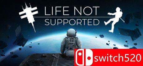 《Life Not Supported（Life Not Supported）》Early Access P2P硬盘版[CN/EN/JP]