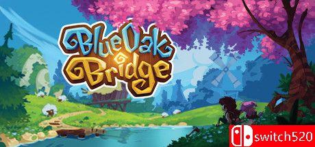 《蓝橡树桥（Blue Oak Bridge）》TENOKE镜像版[EN]