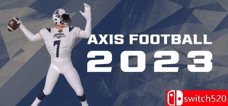 《轴心橄榄球2023（Axis Football 2023）》P2P硬盘版[EN]
