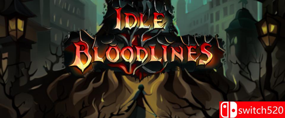 《闲置血统（Idle Bloodlines）》bADkARMA硬盘版[EN]