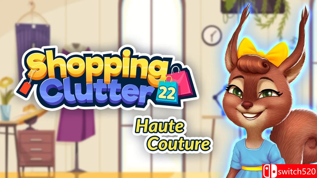 《购物中心22：高级时装（Shopping Clutter 22 Haute Couture）》RAZOR硬盘版[EN]