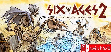 《六纪元2：灯火渐逝（Six Ages 2: Lights Going Out）》v1.0.3 DINOByTES镜像版[EN]