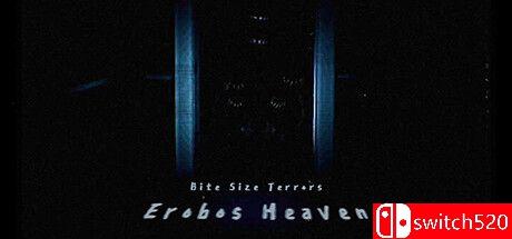 《一口恐惧：厄洛博斯之境（Bite Size Terrors: Erobos Heaven）》TENOKE镜像版[EN]