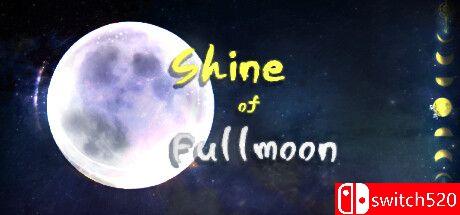《满月之光（Shine of Fullmoon）》TENOKE镜像版[EN]
