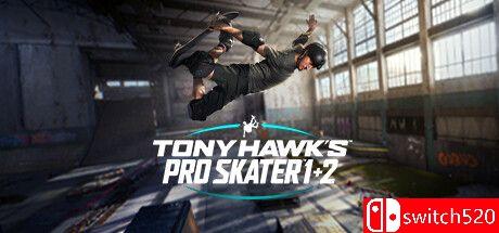 《托尼霍克职业滑板1+2 重置版（Tony Hawk's Pro Skater 1 + 2）》RUNE镜像版[EN/JP]