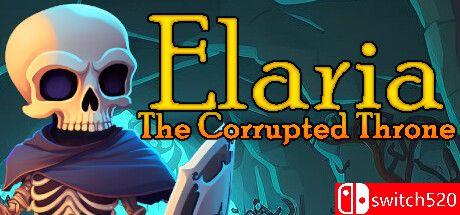 《艾拉里亚：堕落王座（Elaria: The Corrupted Throne）》TENOKE镜像版[EN]