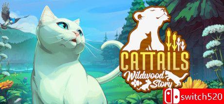 《猫尾：野林故事（Cattails: Wildwood Story）》TENOKE镜像版[EN]